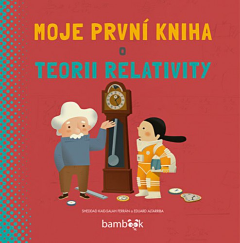 Moje první kniha o teorii relativity