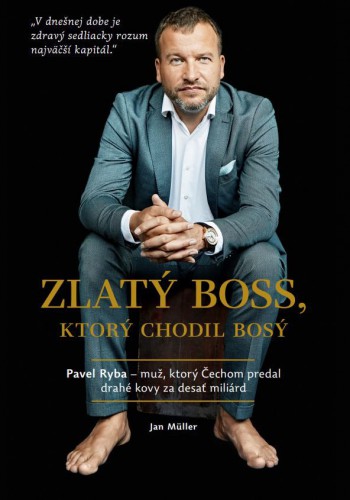 Zlatý boss, ktorý chodil bosý