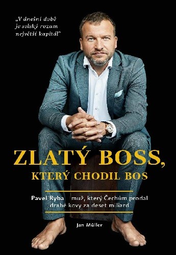 Zlatý boss, který chodil bos | Fish&Rabbit - knižní nakladatelství